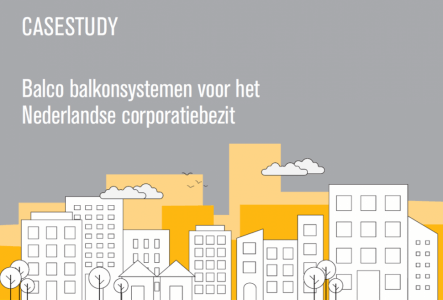 CaseStudy – Balco balkonsystemen voor het Nederlandse corporatiebezit